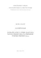 ISTRAŽIVANJE U SVRHU RAZVOJA NOVOG PROIZVODA NA PRIMJERU TVRTKE PROMET D.O.O.