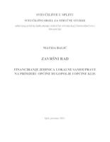 FINANCIRANJE JEDINICA LOKALNE SAMOUPRAVE NA PRIMJERU OPĆINE DUGOPOLJE I OPĆINE KLIS