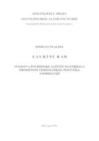 SVOJSTVA POVRŠINSKE ZAŠTITE MATERIJALA PRIMJENOM TEHNOLOŠKOG POSTUPKA ANODIZACIJE